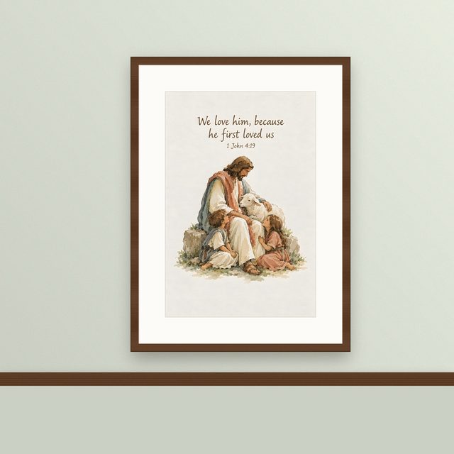 Jesus Loves You, 1 John 4:19 watercolor print, framed on a wall