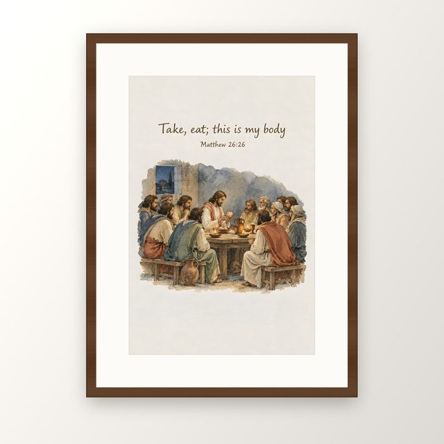 Last Supper, Matthew 26:26 watercolor print, framed