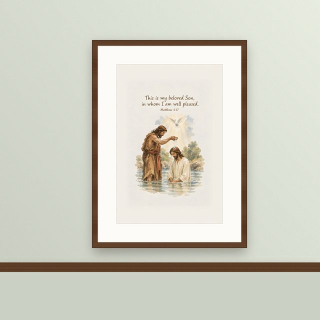 Baptism of Jesus, Matthew 3:17 watercolor print, framed on a wall