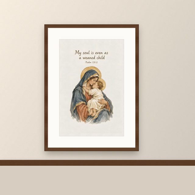Virgin Mary, Psalm 131:2 watercolor print, framed on a wall