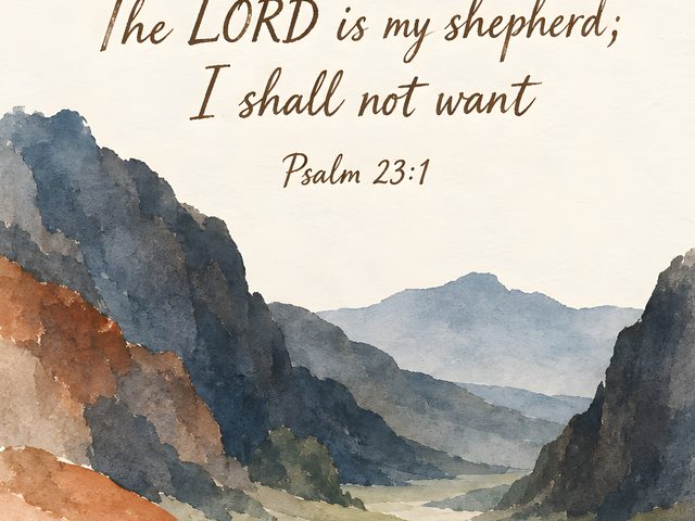 Out of the Valley, Psalm 23:1 watercolor print, close-up of the watercolor painting